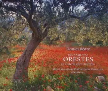 2CD Daniel Börtz: His Name Was Orestes - An Oratorio After Aeschylus