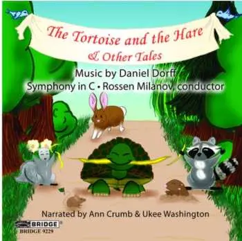 CD Daniel Dorff: The Tortoise And The Hare & Other Tales