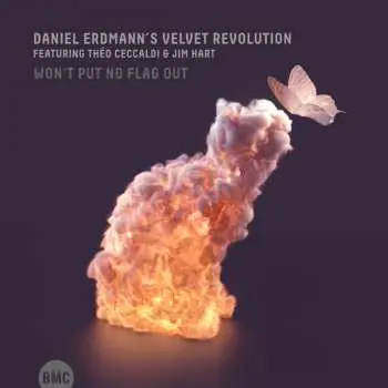 CD Daniel Erdmann's Velvet Revolution: Won't Put No Flag Out