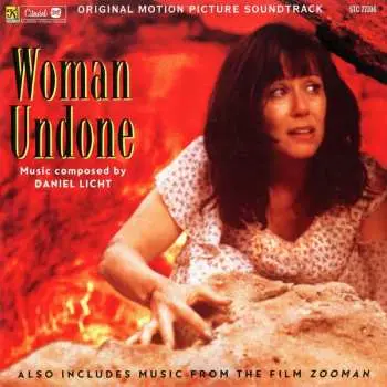 CD Daniel Licht: Woman Undone / Zooman (Original Motion Picture Soundtracks)
