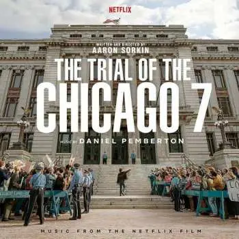LP Daniel Pemberton: The Trial Of The Chicago 7 (Music From The Netflix Film)