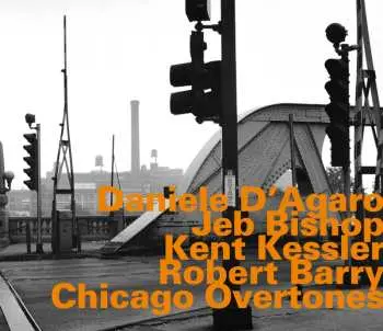 CD Daniele D'Agaro: Chicago Overtones