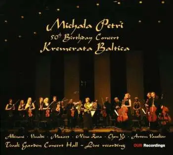 CD Daniil Grishin: 50th Birthday Concert With Kremerata Baltica