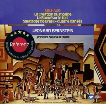 CD Darius Milhaud: La Création Du Monde / Le Boeuf Sur Le Toit / Saudades Do Brasil