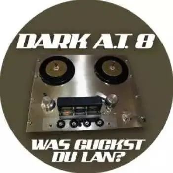 LP Dark At 8: Was Guckst Du Lan? Remix-machs PIC