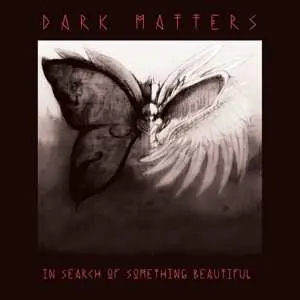 LP Dark Matters: In Search of Something Beautiful