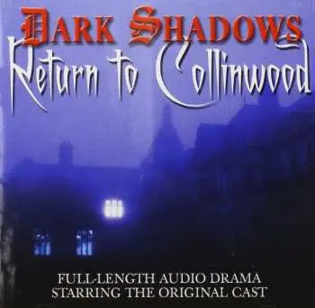 2CD Dark Shadows: Return To Collinwood / O.s.t.: Dark Shadows: Return To Collinwood / O.s.t.