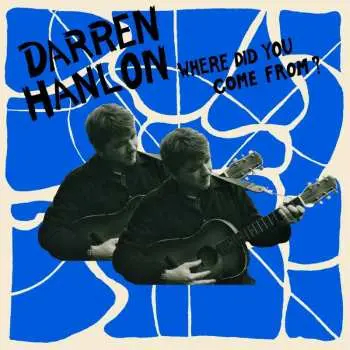 CD Darren Hanlon: Where Did You Come From?