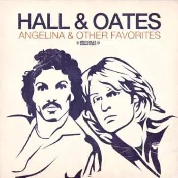 CD Daryl Hall & John Oates: Angelina & Other Favorites
