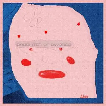 LP Daughter Of Swords: Alex CLR