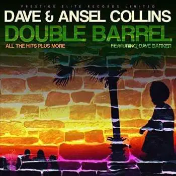 CD Dave & Ansel Collins: Double Barrel (All The Hits Plus More)