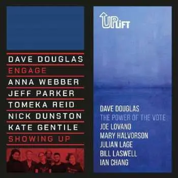 SP Dave Douglas: Showing Up / The Power Of The Vote LTD