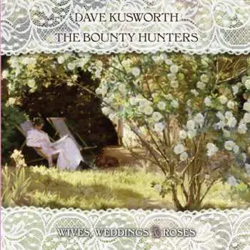 LP Dave Kusworth: Wives, Weddings & Roses CLR