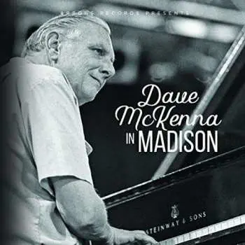 CD Dave McKenna: Dave Mckenna In Madison