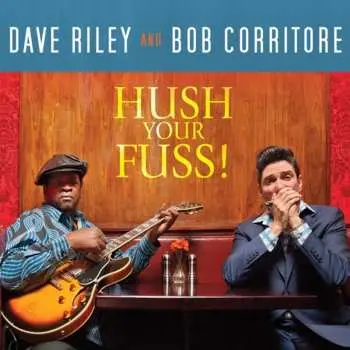 CD Dave Riley: Hush Your Fuss!