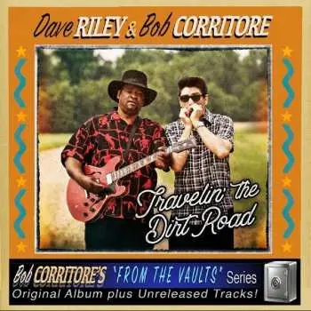 CD Dave Riley: Travelin' The Dirt Road (Original Album Plus Unreleased Tracks!)