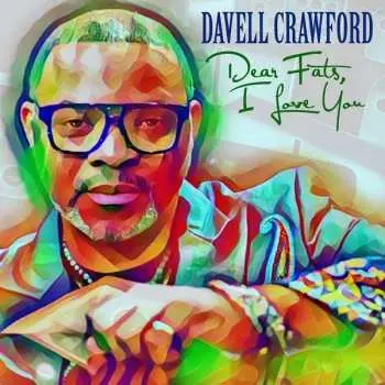 CD Davell Crawford: Dear Fats, I Love You
