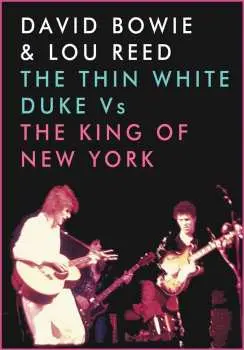 DVD David Bowie & Lou Reed: The Thin White Duke Vs The King Of New York