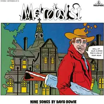 David Bowie: Metrobolist (Aka The Man Who Sold The World)