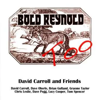 LP David Carroll And Friends: Bold Reynold Too