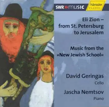 CD David Geringas: Eli Zion: From St Petersburg To Jerusalem