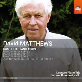 CD David Matthews: Complete Piano Trios
