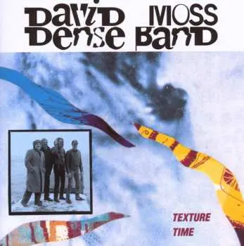 CD David Moss Dense Band: Texture Time