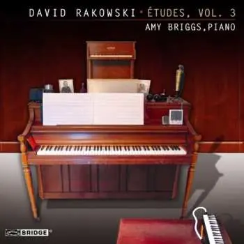 CD David Rakowski: Études, Vol. 3