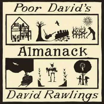 LP David Rawlings: Poor David's Almanack