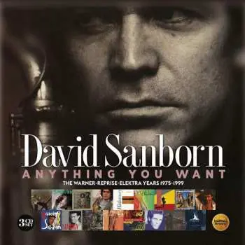 3CD David Sanborn: Anything You Want: The Warner-reprise-elektra Years 1975 - 1999