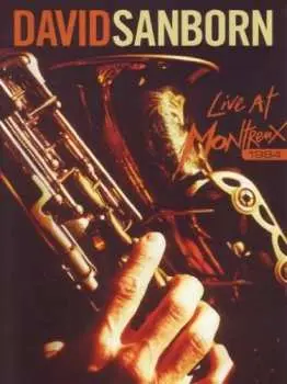DVD David Sanborn: Live At Montreux 1984