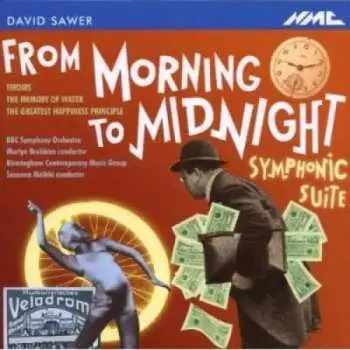 CD David Sawer: From Morning to Midnight