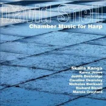 CD David Snell: Chamber Music For Harp