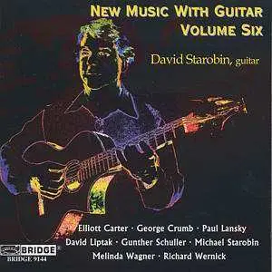 CD David Starobin: New Music With Guitar, Vol.6