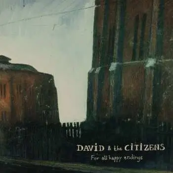 LP David & The Citizens: For All Happy Endings CLR