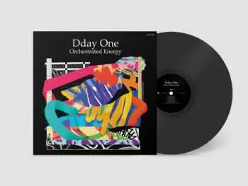 LP Dday One: Orchestrated Energy: A Collection of Early and Unreleased Works