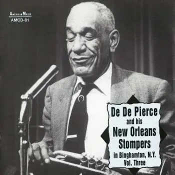 CD De De Pierce's New Orleans Stompers: In Binghamton N.Y. Vol. Three