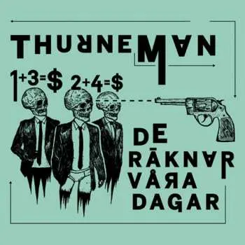 LP Thurneman: De Räknar Våra Dagar