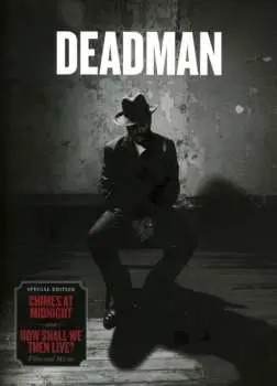 CD/DVD Deadman: Chimes At Midnight And How Shall We Then Live?