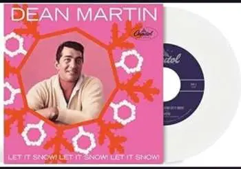 SP Dean Martin: Let It Snow! Let It Snow! Let It Snow! / Rudolph The Red-Nosed Reindeer CLR