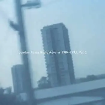 LP Death Is Not The End: London Pirate Radio Adverts 1984-1993 Vol. 2