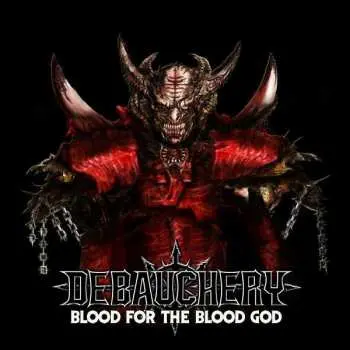 2LP Debauchery: Blood For The Blood God NUM | LTD
