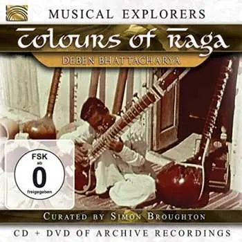 CD/DVD Deben Bhattacharya: Colours Of Raga