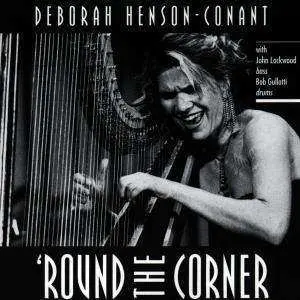 CD Deborah Henson-Conant: Round The Corner