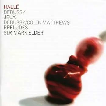 CD Claude Debussy: Jeux - Preludes
