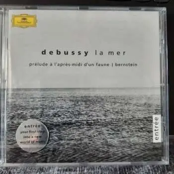 CD Claude Debussy: Debussy: La Mer • Images / Preludes A' L'Après-Midi D'Un Faune