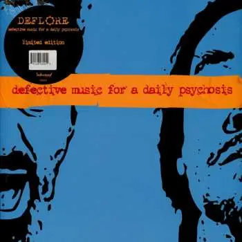 LP Deflore: Defective Music For A Daily Psychosis