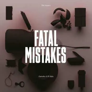 CD Del Amitri: Fatal Mistakes - Outtakes & B-Sides DIGI