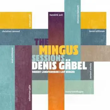 CD Denis Gäbel: The Mingus Sessions