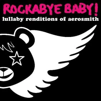 CD Dennis Caplinger: Rockabye Baby! Lullaby Renditions Of Aerosmith